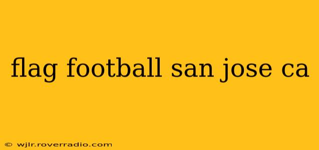 flag football san jose ca