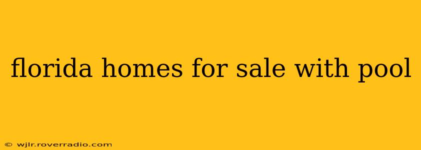 florida homes for sale with pool