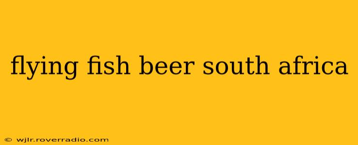 flying fish beer south africa