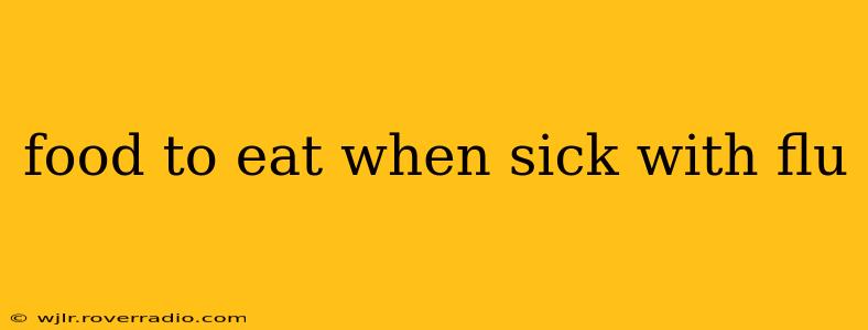 food to eat when sick with flu