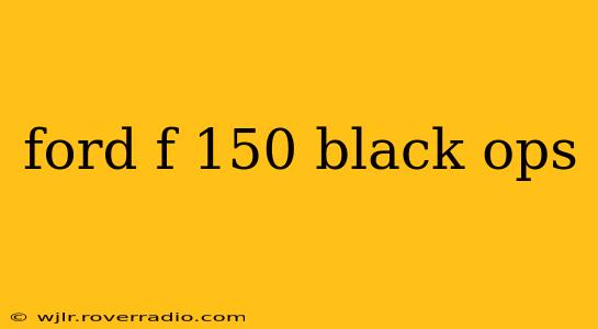 ford f 150 black ops
