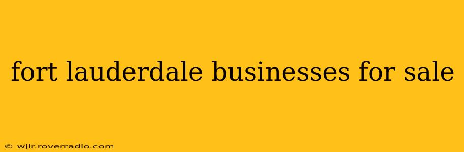 fort lauderdale businesses for sale
