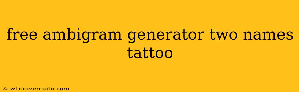 free ambigram generator two names tattoo