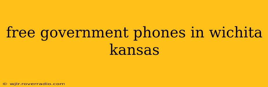 free government phones in wichita kansas