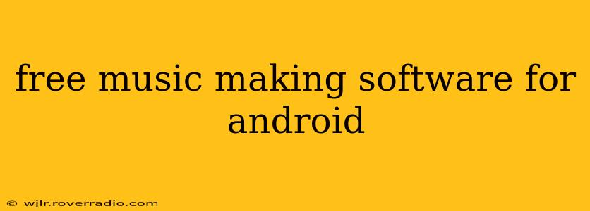 free music making software for android