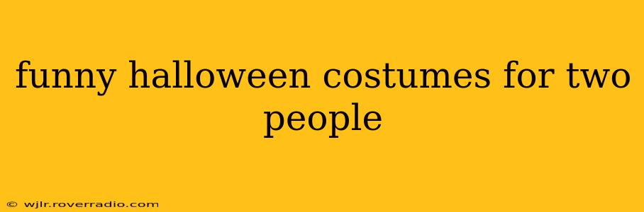 funny halloween costumes for two people