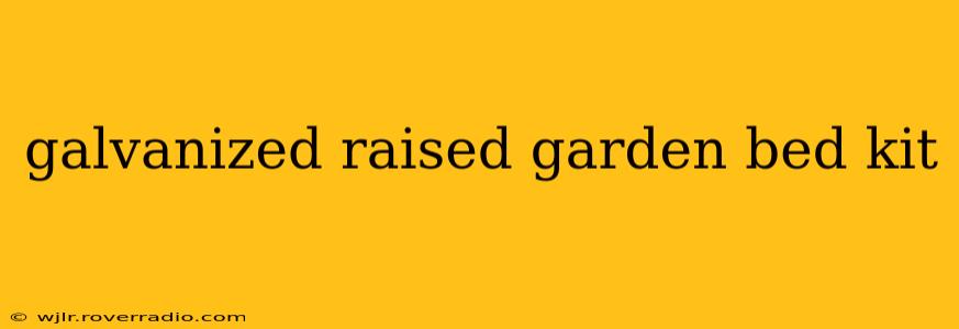 galvanized raised garden bed kit