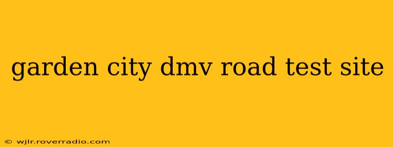 garden city dmv road test site