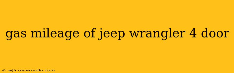 gas mileage of jeep wrangler 4 door