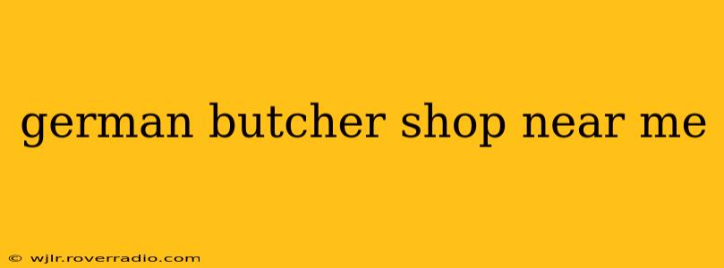 german butcher shop near me