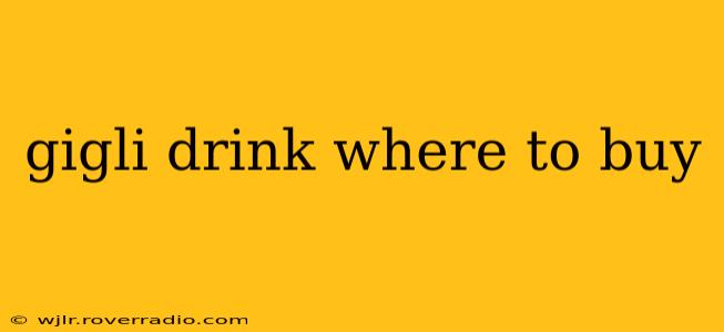 gigli drink where to buy