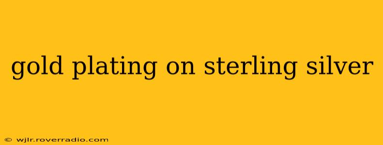 gold plating on sterling silver