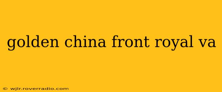 golden china front royal va