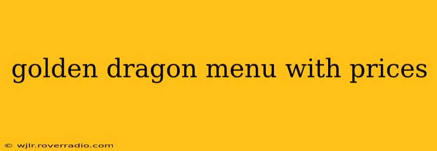 golden dragon menu with prices