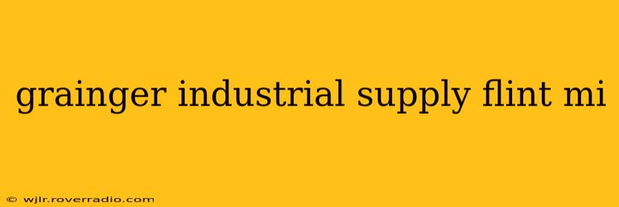 grainger industrial supply flint mi