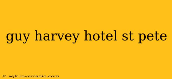 guy harvey hotel st pete