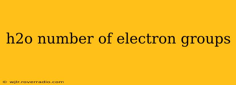 h2o number of electron groups