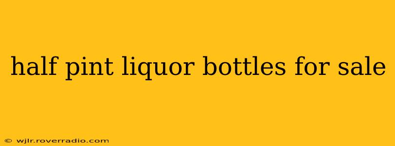 half pint liquor bottles for sale