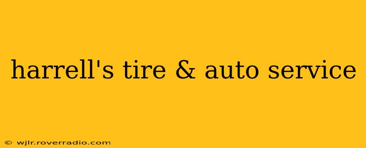 harrell's tire & auto service