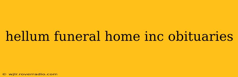 hellum funeral home inc obituaries