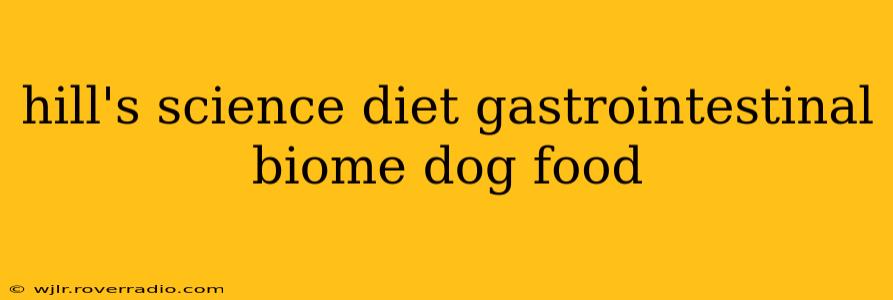 hill's science diet gastrointestinal biome dog food