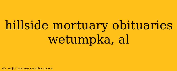 hillside mortuary obituaries wetumpka, al
