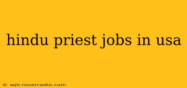 hindu priest jobs in usa