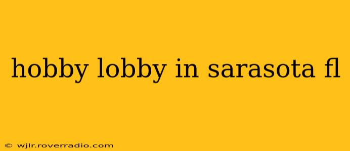 hobby lobby in sarasota fl