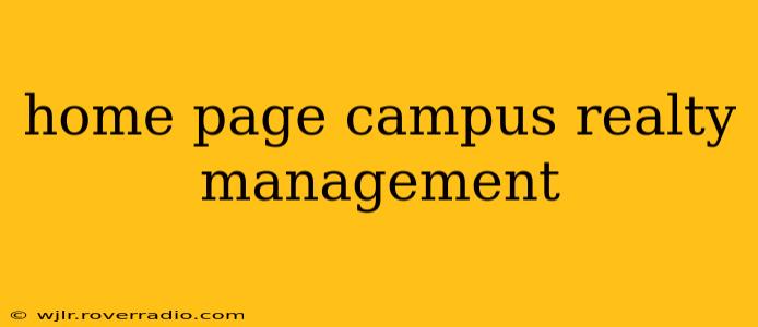 home page campus realty management