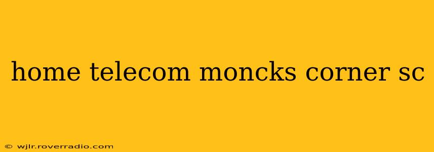 home telecom moncks corner sc