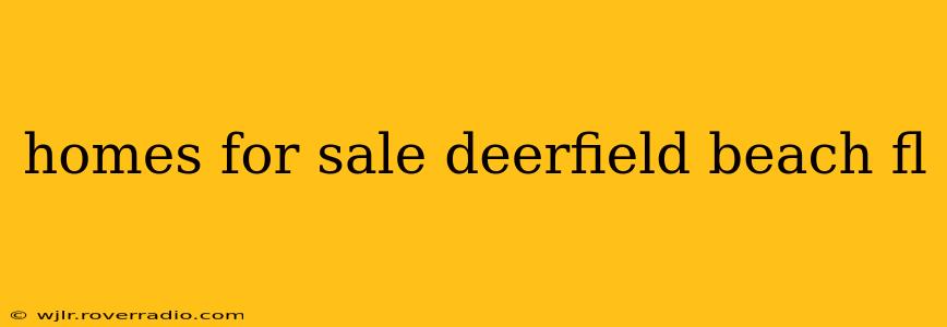 homes for sale deerfield beach fl