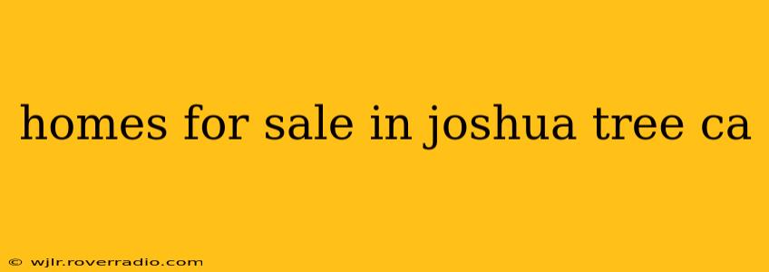 homes for sale in joshua tree ca
