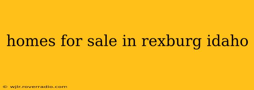 homes for sale in rexburg idaho