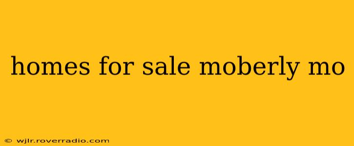homes for sale moberly mo