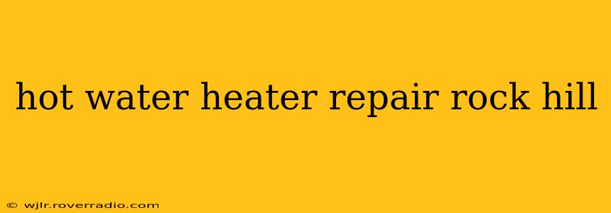 hot water heater repair rock hill