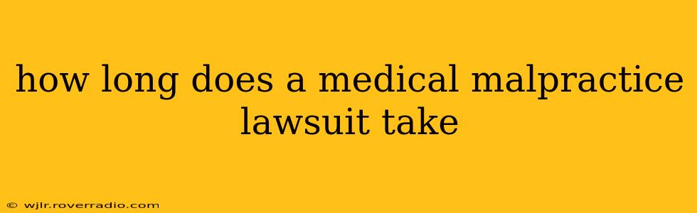 how long does a medical malpractice lawsuit take