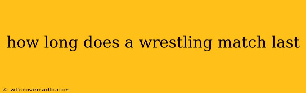 how long does a wrestling match last