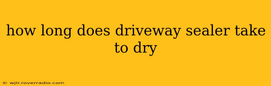 how long does driveway sealer take to dry
