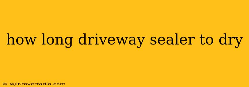 how long driveway sealer to dry
