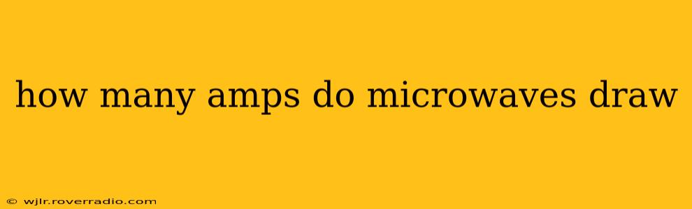 how many amps do microwaves draw