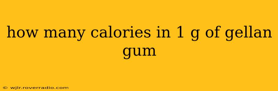 how many calories in 1 g of gellan gum