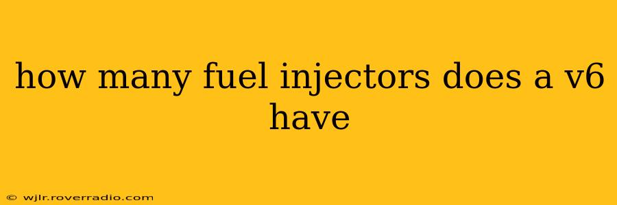 how many fuel injectors does a v6 have