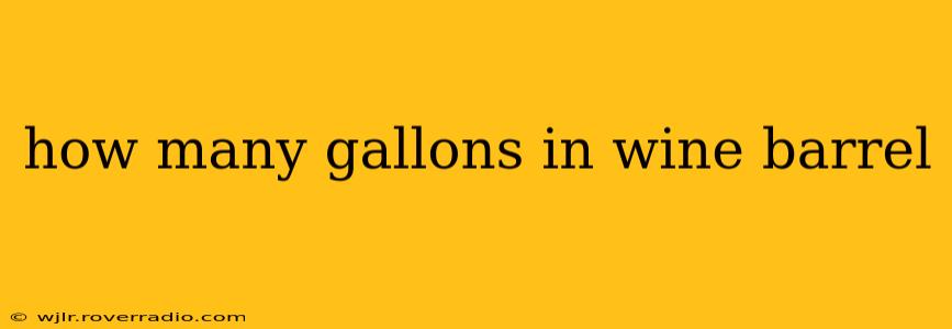 how many gallons in wine barrel