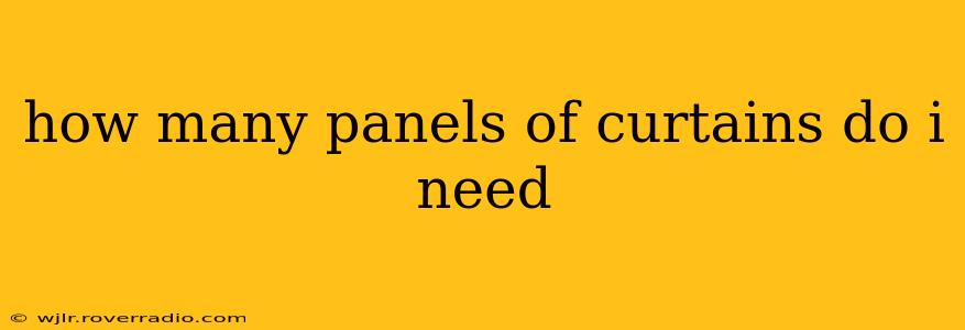how many panels of curtains do i need