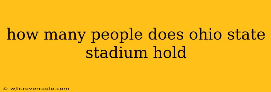 how many people does ohio state stadium hold