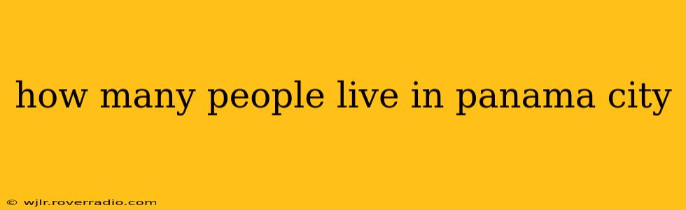 how many people live in panama city