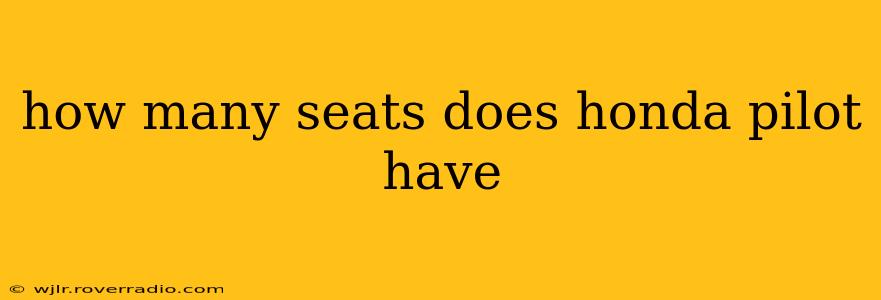 how many seats does honda pilot have
