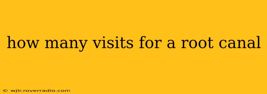 how many visits for a root canal