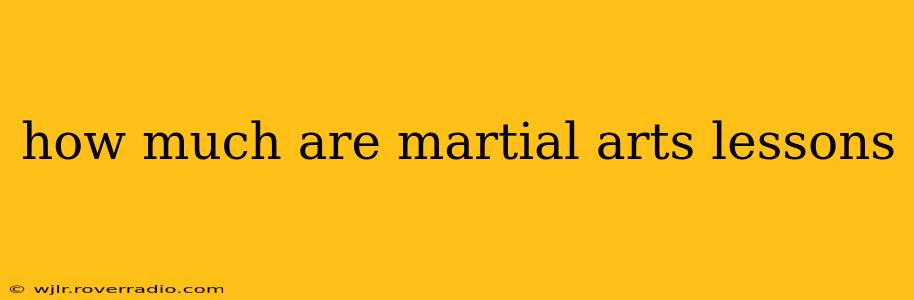 how much are martial arts lessons