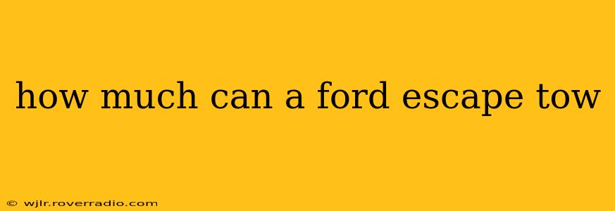 how much can a ford escape tow